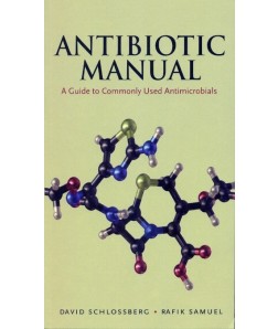 Antibiotic Manual: A Guide To Commonly Used Antimicrobials