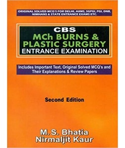 Cbs Mch Burns & Plastic Surgery Entrance Examination ,2E (Pb-2014)