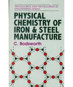 Physical Chemistry Of Iron & Steel Manufacture