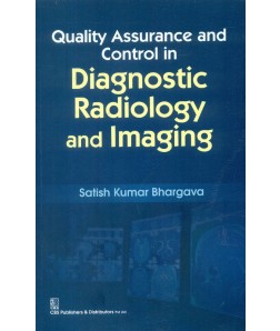 Quality Assurance And Control In Diagnostic Radiology And Imaging