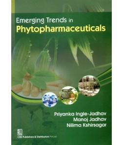 Emerging Trends in Phytopharmaceuticals (1st Reprint)