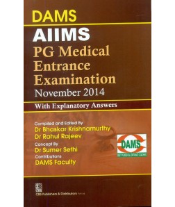 Dams Aiims Pg Medical Entrance Examination November 2014 With Explanatory Answers (Pb-2015)