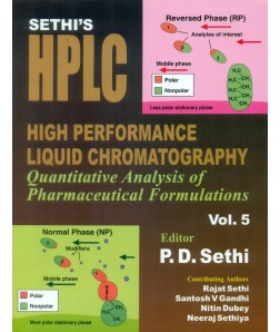 Sethi's High Performance Liquid Chromatography Quantitative Analysis Of Pharmaceutical Formulations Vol.5 (Hb 2015)