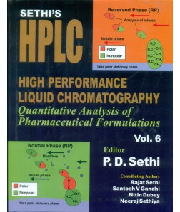 Sethi's High Performance Liquid Chromatography Quantitative Analysis Of Pharmaceutical Formulations Vol.6 (Hb 2015)