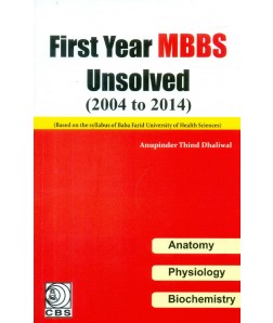 First Year Mbbs Unsolved , Anatomy,Physiology, Biochemistry(2004 To 2014)