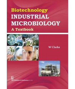 Biotechnology Industrial Microbiology A Textbook (Pb 2016)