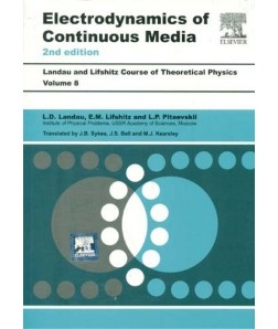 Course of Theoretical Physics, Vol. 8 Electrodynamics of Continuous Media, 2e