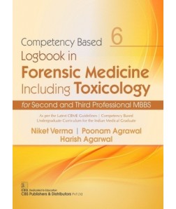 Competency Based Logbook in Forensic Medicine Including Toxicology for Second and Third Professional MBBS