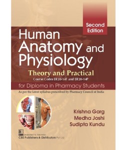 Human Anatomy and Physiology, Theory and Practical for Diploma in Pharmacy Students