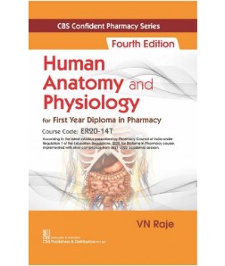 CBS Confident Pharmacy Series Human Anatomy and Physiology, 4/e for First Year Diploma in Pharmacy