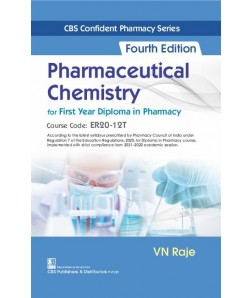 CBS Confident Pharmacy Series Pharmaceutical Chemistry, 4th Edition for First Year Diploma in Pharmacy