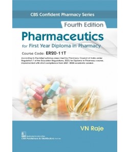 CBS Confident Pharmacy Series  Pharmaceutics, 4th Edition for First Year Diploma in Pharmacy (2nd reprint)