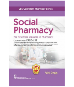 CBS Confident Pharmacy Series Social Pharmacy (6th reprint) for First Year Diploma in Pharmacy (Course Code: ER20-15T)