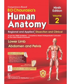 BD CHAURASIAS HUMAN ANATOMY 9ED VOL- 2 REGIONAL AND APPLIED DISSECTION & CLINICAL LOWER LIMB ABDOMEN AND PELVIS 