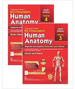 BD CHAURASIAS HUMAN ANATOMY 9ED VOL 3 AND 4 REGIONAL AND APPLIED DISSECTION AND CLINICAL HEAD AND NECK BRAIN NEUROANATOMY (PB 2023) SET OF 2 VOLS