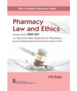 CBS Confident Pharmacy Series Pharmacy Law and Ethics (2nd reprint) for Second Year Diploma in Pharmacy