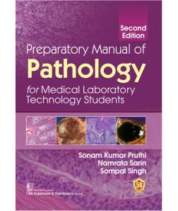 Preparatory Manual of Pathology for Medical Laboratory Technology Students