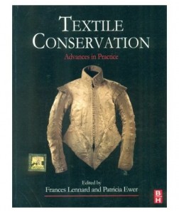 Textile Conservation: Advances in Practice