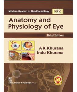 Modern System of Ophthalmology 	Anatomy and Physiology of Eye, 3/e (5th Reprint)