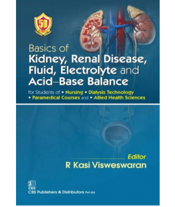 Basics of Kidney, Renal Disease, Fluid, Electrolyte and Acid-Base Balance (1st reprint)