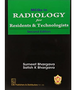 MCQs in Radiology for Residents & Technologists, 2/e 11th reprint