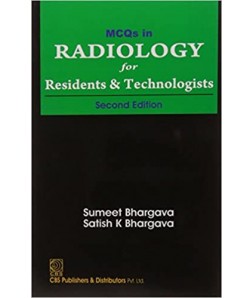 Mcqs In Radiology For Residents And Technologists