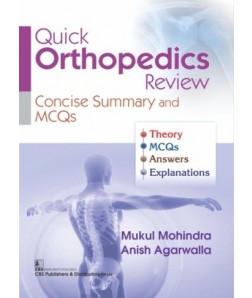 Quick Orthopedics Review Concise Summary and MCQs  