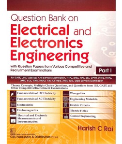 Question Bank on Electrical and Electronics Engineering with Question Papers from Various Competitive and Recruitment Examinations Part I