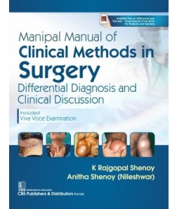 Manipal Manual of Clinical Methods in Surgery differential Diagnosis and Clinical Discussion