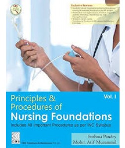Principles & Procedures of Nursing Foundations (Volume 1)