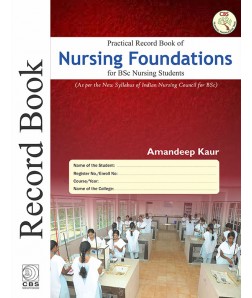 Practical Record Book of Nursing Foundation for BSc Nursing Students