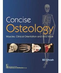 Concise Osteology Muscles, Clinical Orientation and Viva Voce
