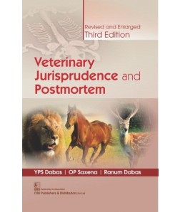 Veterinary Jurisprudence and Postmortem (1st CBS Reprint) Revised and Enlarged Third Edition 