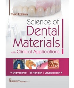 Science of Dental Materials with Clinical Applications, 3/e