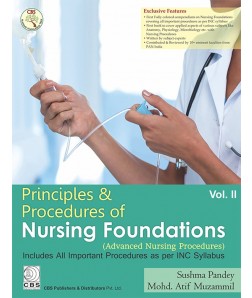 Principles & Procedures Of Nursing Foundations (Advanced Nursing Procedures)-Volume 2