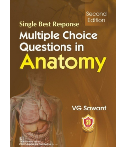 Single Best Response Multiple Choice Questions in Anatomy,