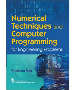 Numerical Techniques and Computer Programming for Engineering Problems