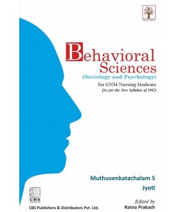 Behavioral Sciences (Sociology and Psychology) for GNM Nursing Students; 1st edition