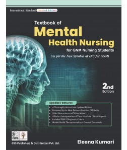 Textbook of Mental Health Nursing for GNM Nursing Students (As per the revised INC Syllabus)