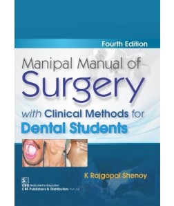 Manipal Manual of Surgery  with Clinical Methods for Dental Students