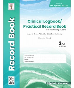 Clinical Logbook/Practical Record book for BSc Nursing Students 2nd Edition