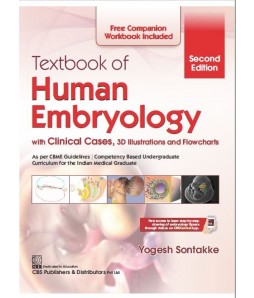 Textbook of Human Embryology, 2/e (1st reprint) with Clinical Cases, 3D Illustrations and Flowcharts 
