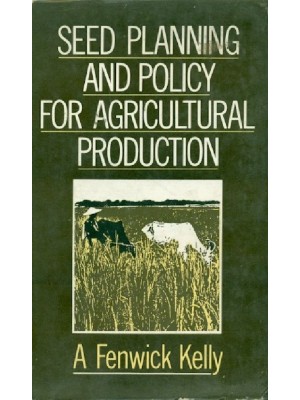 Seed Planning And Policy For Agricultural Production