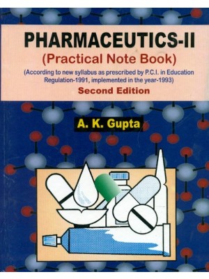 Pharmaceutics-II, 2/e (22nd reprint)  (Practical Note Book)