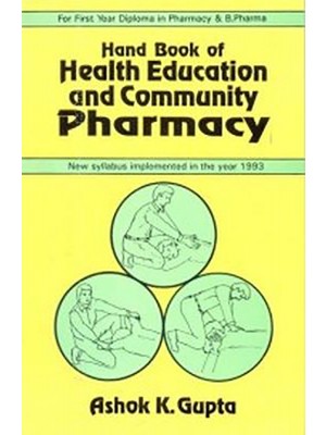 Hand Book of Health Education and Community Pharmacy, 22nd reprint