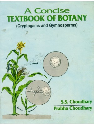 A Concise Tb Of Botany (Cryptogams & Gymnosperms)