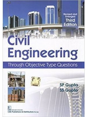 Civil Engineering Through Objective Type Questions Revised and Enlarged