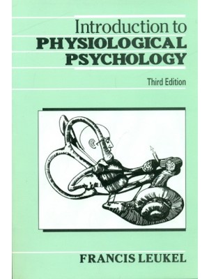 Introduction To Physiological Psychology, 3E (Pb)