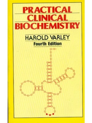 Practical Clinical Biochemistry, 4E (Pb)