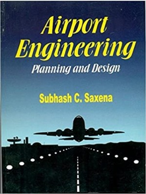 Airport Engineering: Planning And Design 